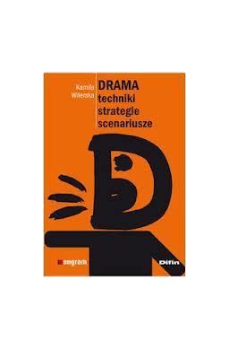 Drama Techniki, strategie, scenariusze