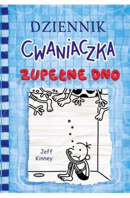 Dziennik cwaniaczka. Zupełne dno