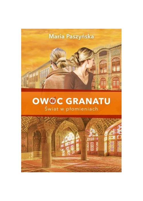 Owoc granatu. Świat w płomieniach