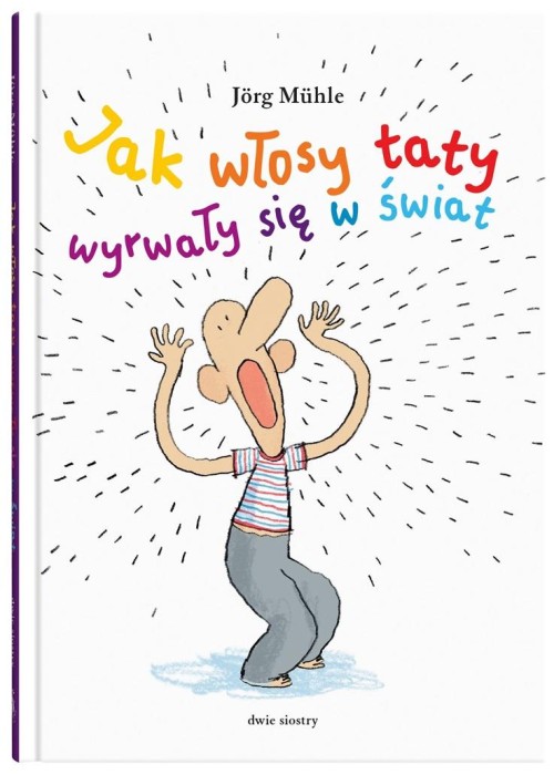 Jak włosy taty wyrwały się w świat