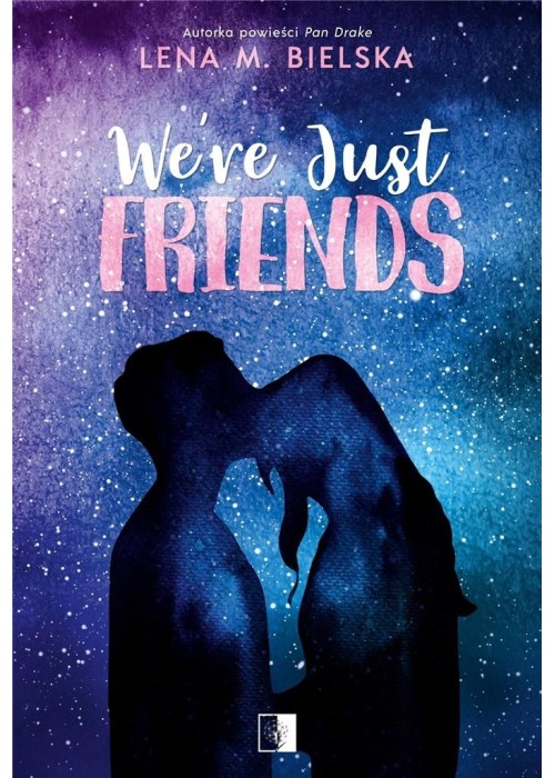 We're Just Friends