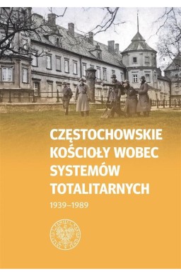 Częstochowskie Kościoły wobec systemów..