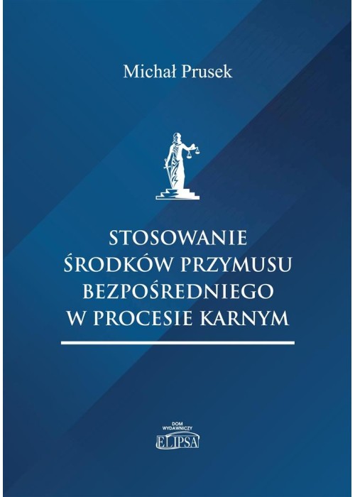 Stosowanie środków przymusu bezpośredniego..