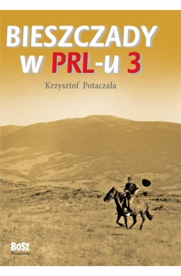 Bieszczady w PRL-u 3