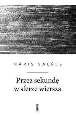 Przez sekundę w sferze wiersza