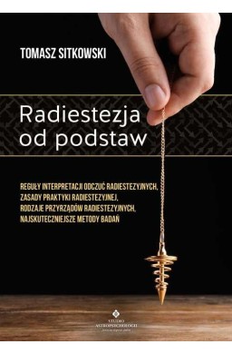 Radiestezja od podstaw