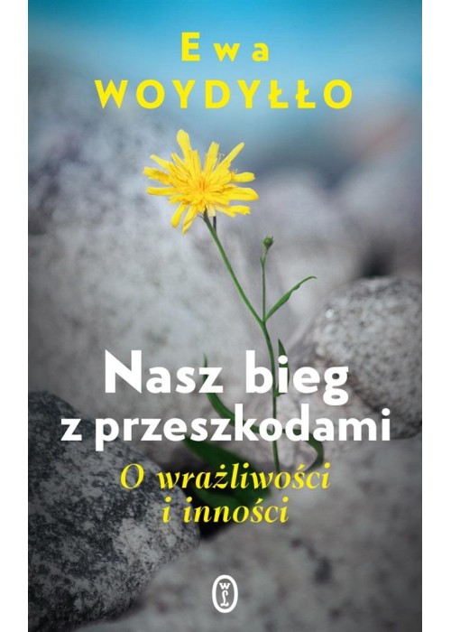 Nasz bieg z przeszkodami. O wrażliwości i inności