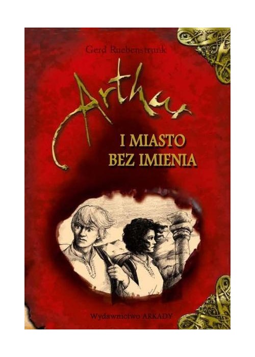 Artur i Miasto bez Imienia