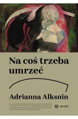 Na coś trzeba umrzeć