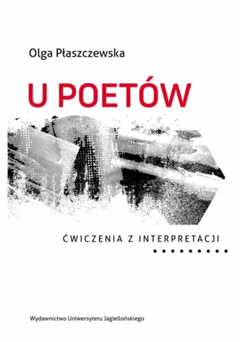 U poetów. Ćwiczenia z interpretacji