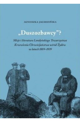 Duszozbawcy? Misja i literatura...