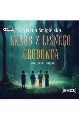 Skarb z leśnego grobowca audiobook