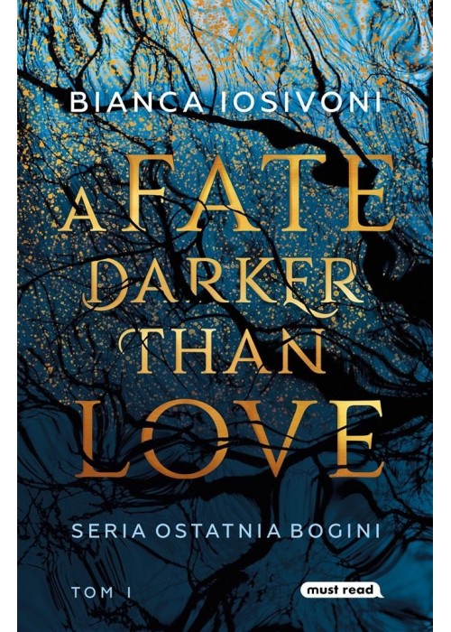 Ostatnia Bogini T.1 A Fate Darker than Love