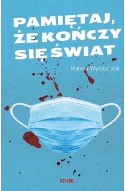 Pamiętaj że kończy się świat