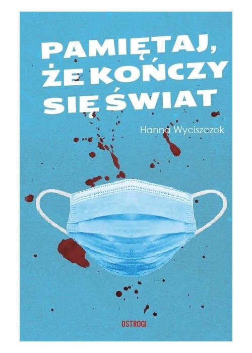 Pamiętaj że kończy się świat