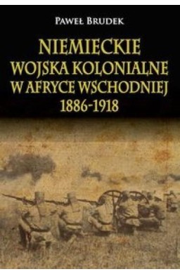 Niemieckie wojska kolonialne w Afryce Wschodniej..