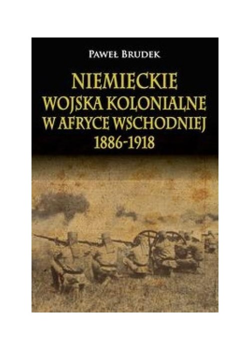 Niemieckie wojska kolonialne w Afryce Wschodniej..