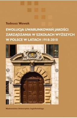 Ewolucja uwarunkowań jakości zarządzania