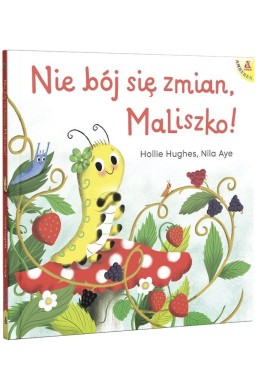 Nie bój się zmian, MaLiszko!