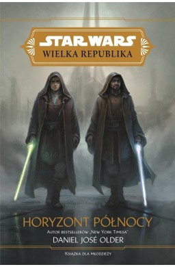 Star Wars Wielka Republika. Horyzont północy