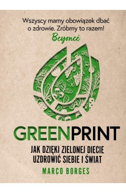 Greenprint. Jak dzięki zielonej diecie zmienić...