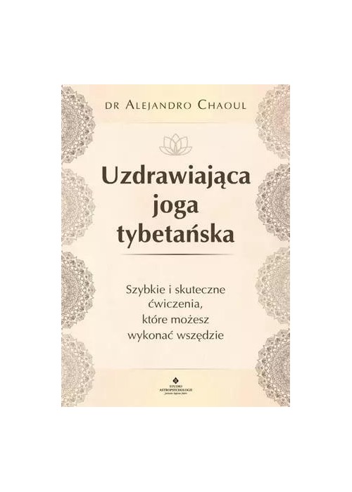 Uzdrawiająca joga tybetańska