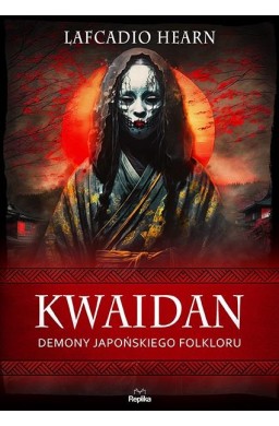 Kwaidan. Demony japońskiego folkloru