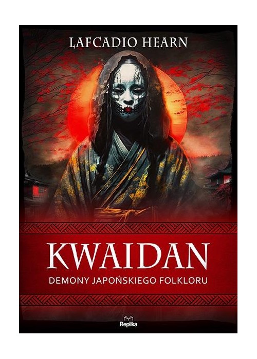 Kwaidan. Demony japońskiego folkloru