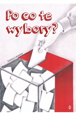 Po co te wybory?