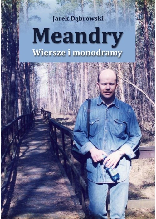 Meandry. Wiersze i monodramy