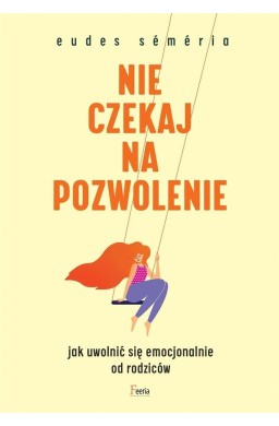 Nie czekaj na pozwolenie