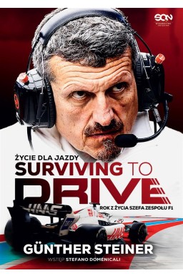 Surviving to Drive. Życie dla jazdy