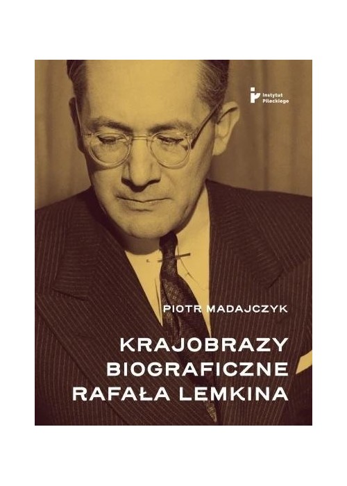 Krajobrazy biograficzne Rafała Lemkina