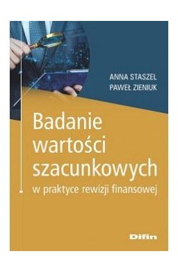 Badanie wartości szacunkowych w praktyce..