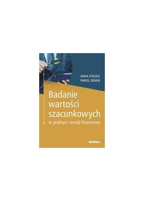 Badanie wartości szacunkowych w praktyce..