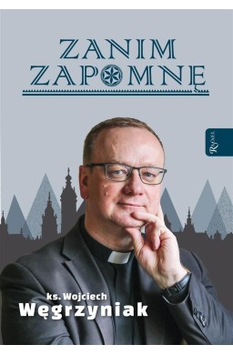 Zanim zapomnę, Węgrzyniak