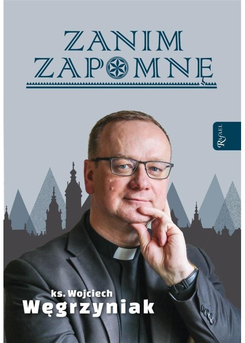 Zanim zapomnę, Węgrzyniak