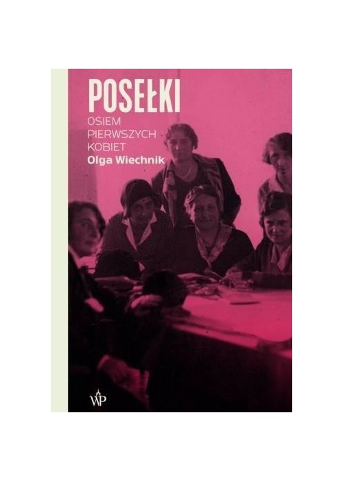 Posełki. Osiem pierwszych kobiet