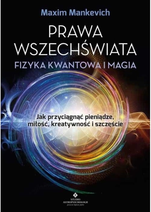 Prawa wszechświata - fizyka kwantowa i magia