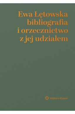 Ewa Łętowska - bibliografia i orzecznictwo..