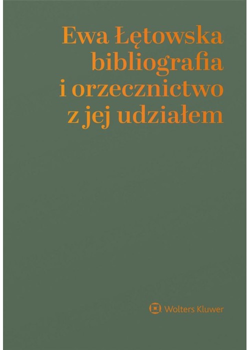 Ewa Łętowska - bibliografia i orzecznictwo..