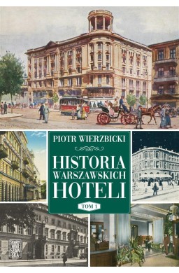 Historia warszawskich hoteli