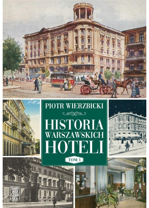 Historia warszawskich hoteli