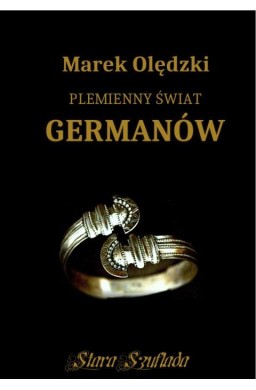 Plemienny świat Germanów