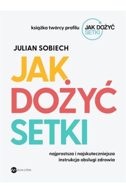 Jak dożyć setki