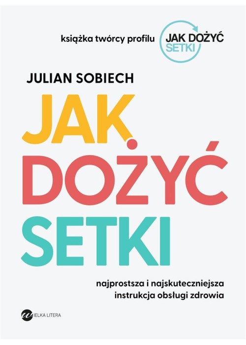 Jak dożyć setki