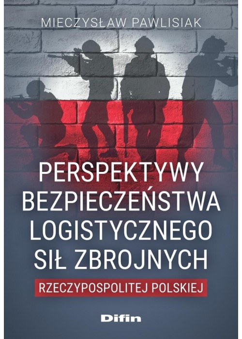 Perspektywy bezpieczeństwa logistycznego Sił..