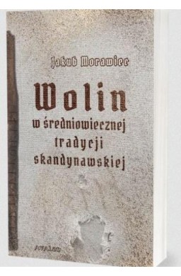 Wolin w średniowiecznej tradycji skandynawskiej