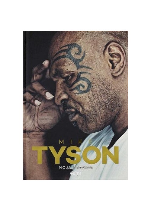 Mike Tyson. Moja prawda