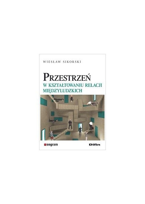 Przestrzeń w kształtowaniu relacji międzyludzkich